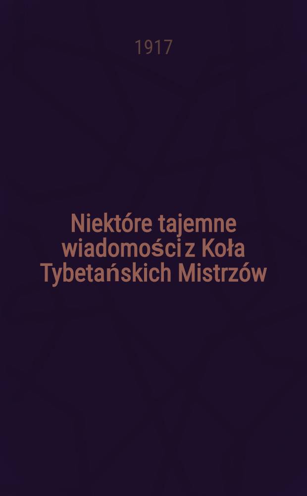 Niektóre tajemne wiadomości z Koła Tybetańskich Mistrzów