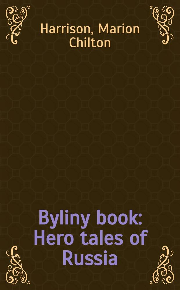 Byliny book : Hero tales of Russia