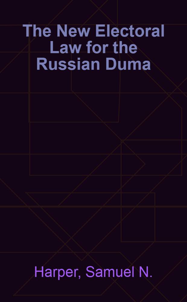 The New Electoral Law for the Russian Duma