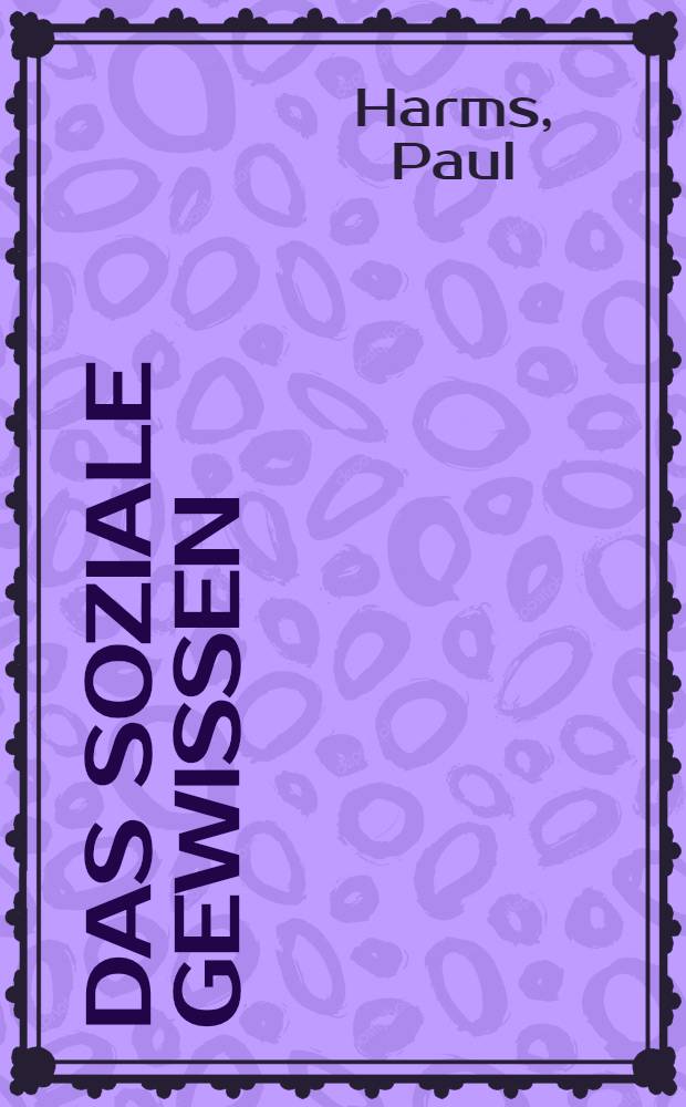 Das soziale Gewissen