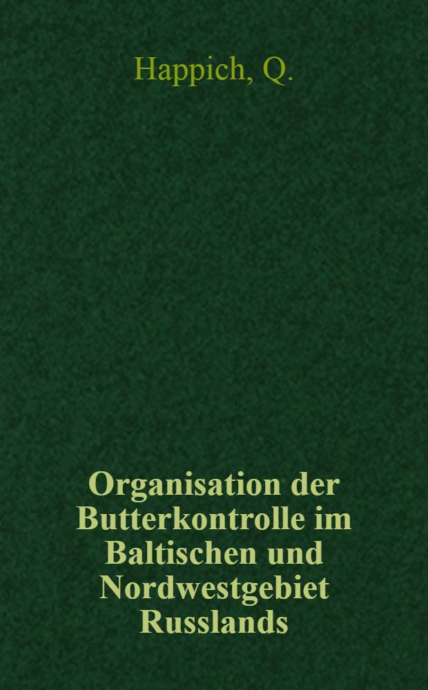 Organisation der Butterkontrolle im Baltischen und Nordwestgebiet Russlands