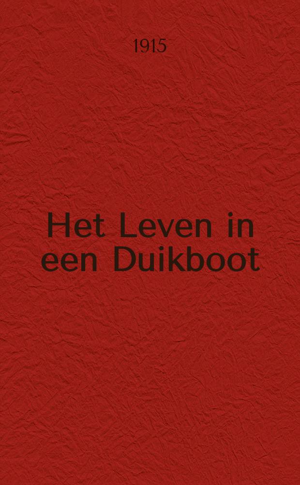Het Leven in een Duikboot