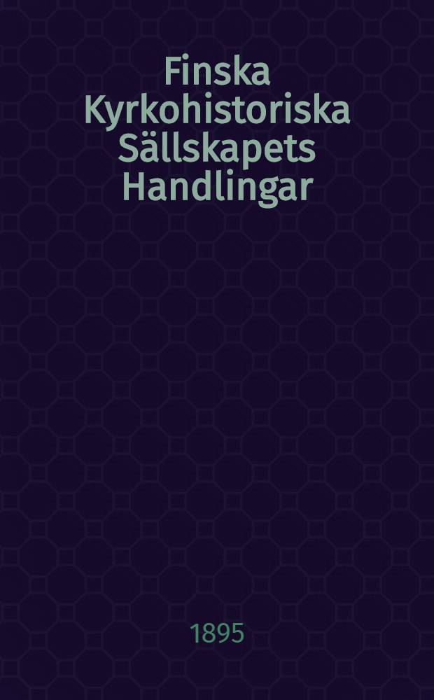 Finska Kyrkohistoriska Sällskapets Handlingar