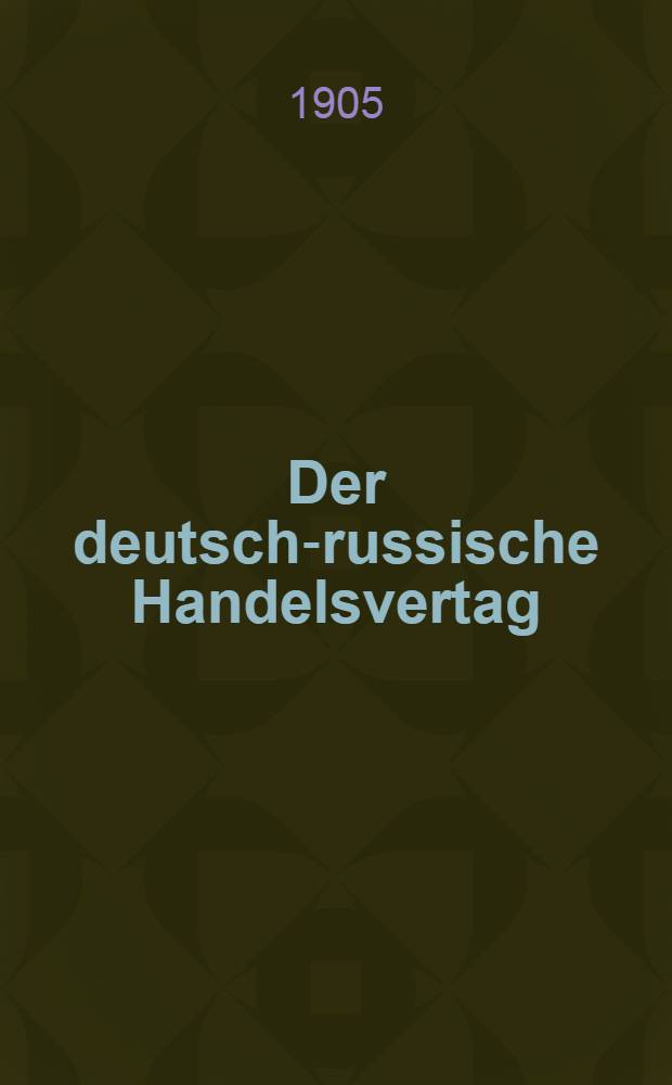 Der deutsch-russische Handelsvertag