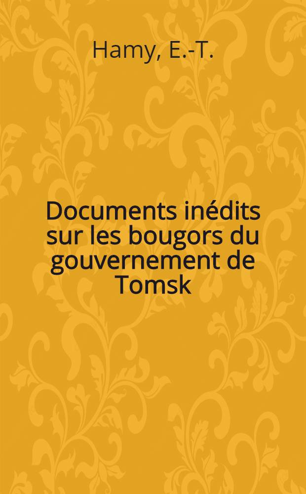 Documents inédits sur les bougors du gouvernement de Tomsk (Sibérié)