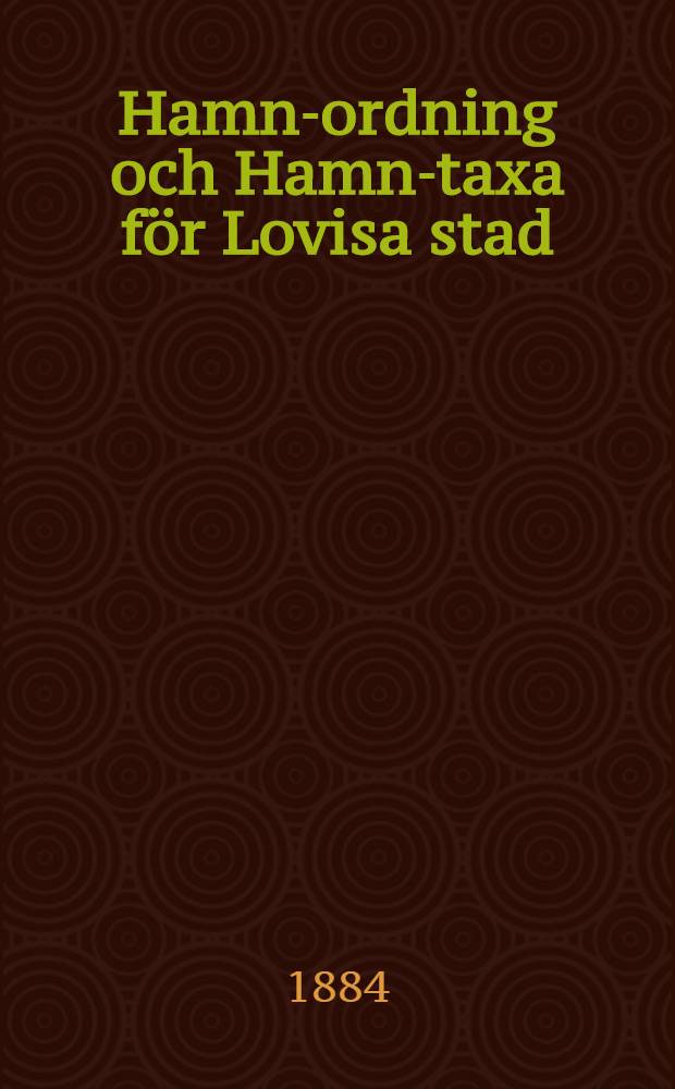 Hamn-ordning och Hamn-taxa för Lovisa stad