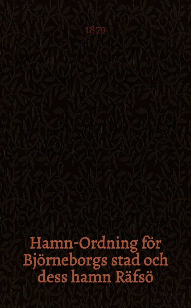 Hamn-Ordning för Björneborgs stad och dess hamn Räfsö