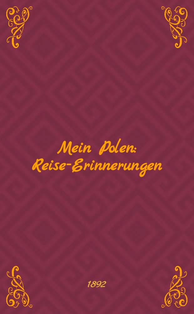 Mein Polen : Reise-Erinnerungen