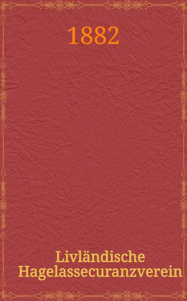Livländische Hagelassecuranzverein