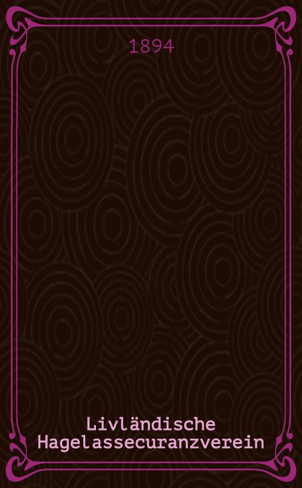 Livl&auml;ndische Hagelassecuranzverein