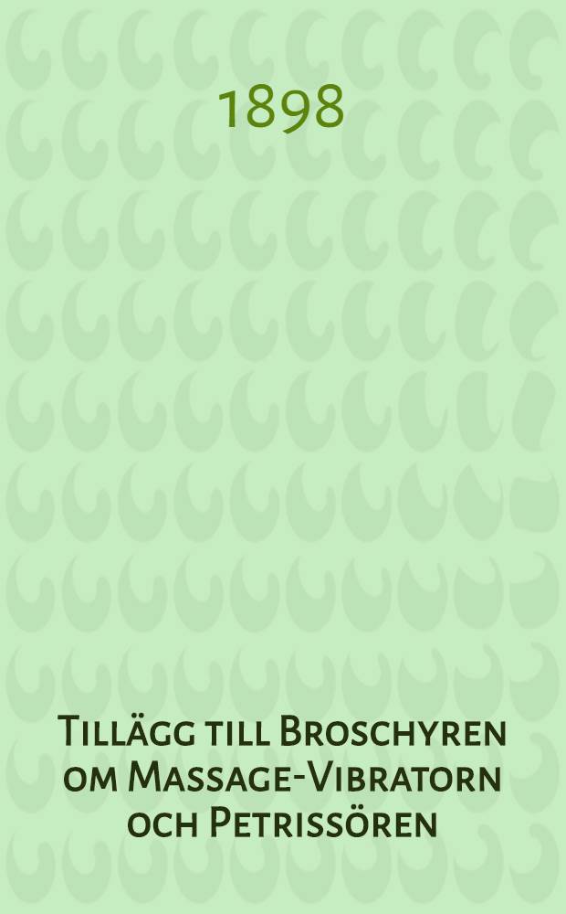 Tillägg till Broschyren om Massage-Vibratorn och Petrissören