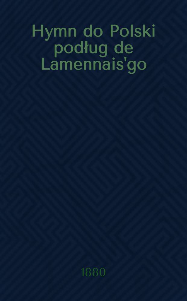 Hymn do Polski podług de Lamennais'go