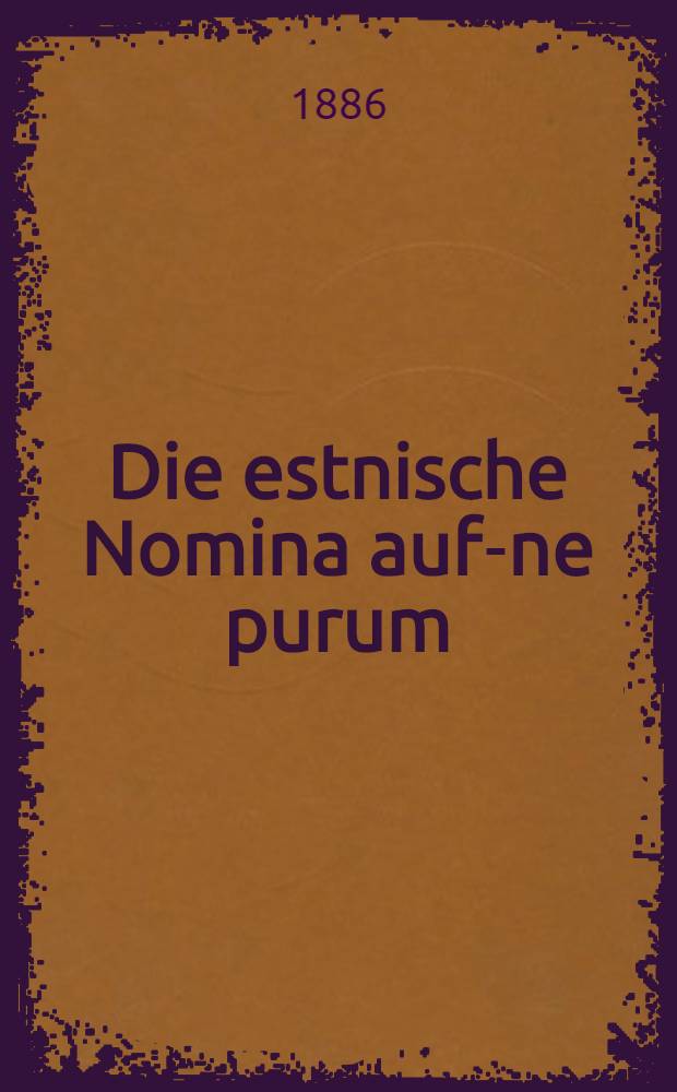 Die estnische Nomina auf-ne purum