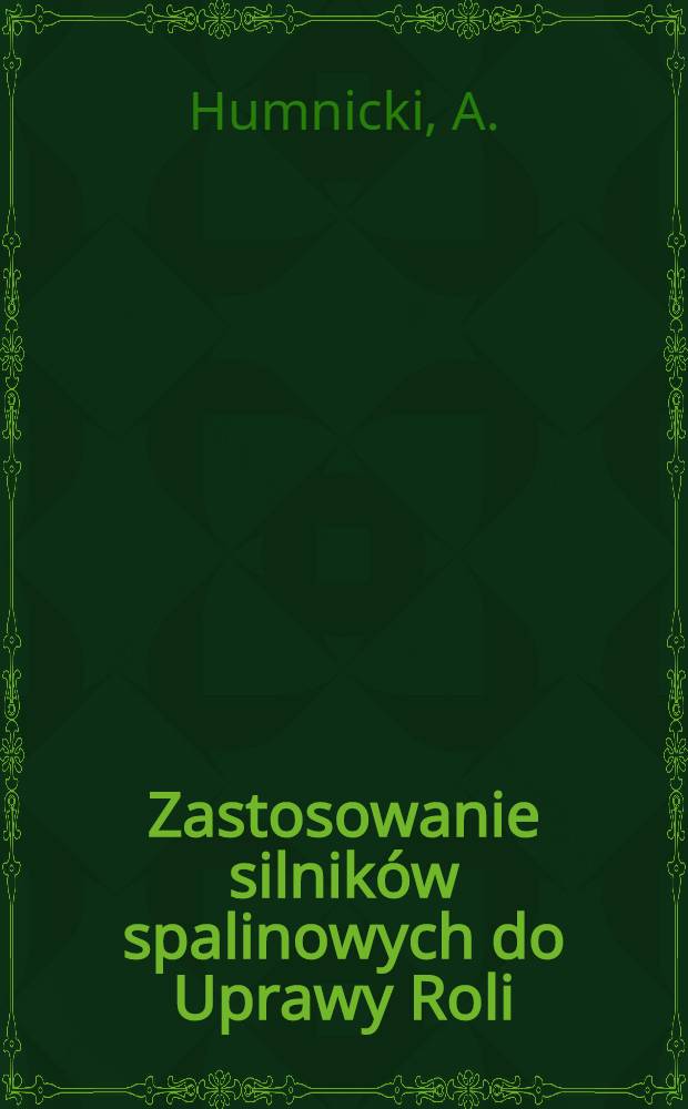 Zastosowanie silników spalinowych do Uprawy Roli