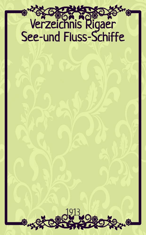 Verzeichnis Rigaer See-und Fluss-Schiffe