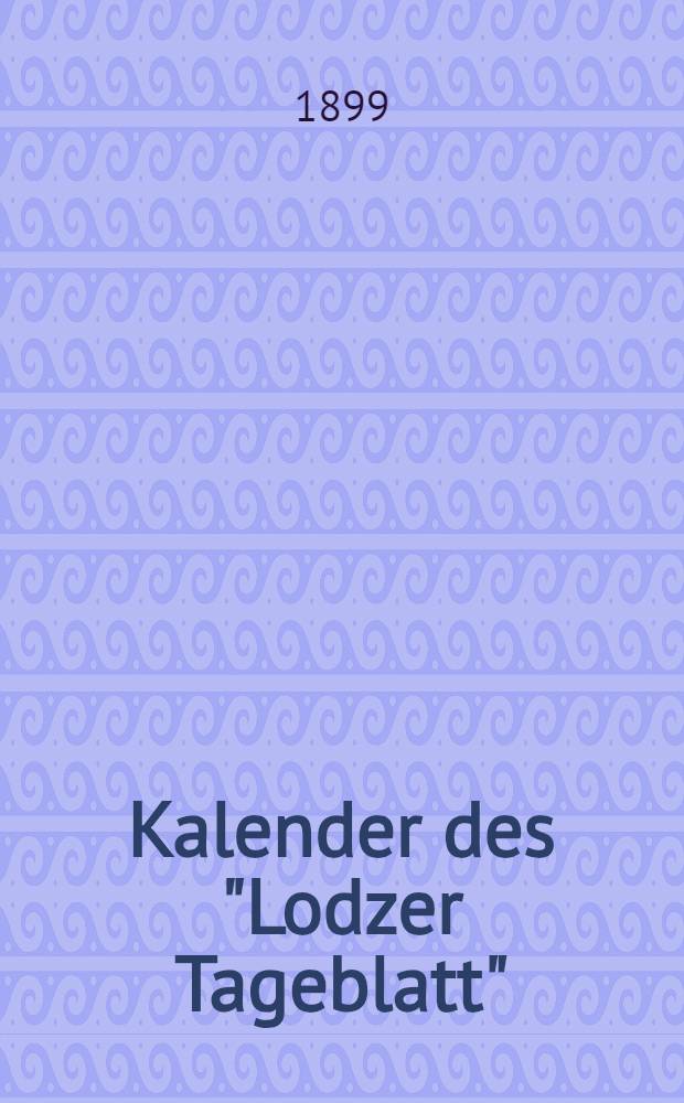 Kalender des "Lodzer Tageblatt" : 1900
