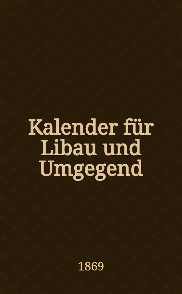 Kalender für Libau und Umgegend : 1870
