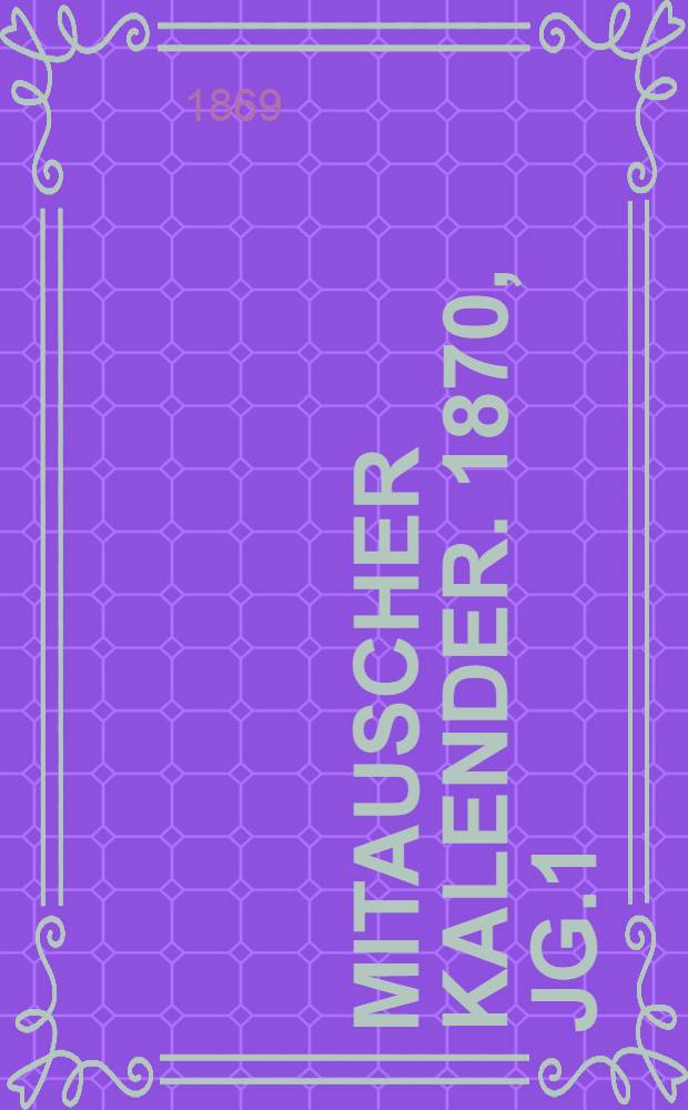 Mitauscher Kalender. 1870, Jg.1