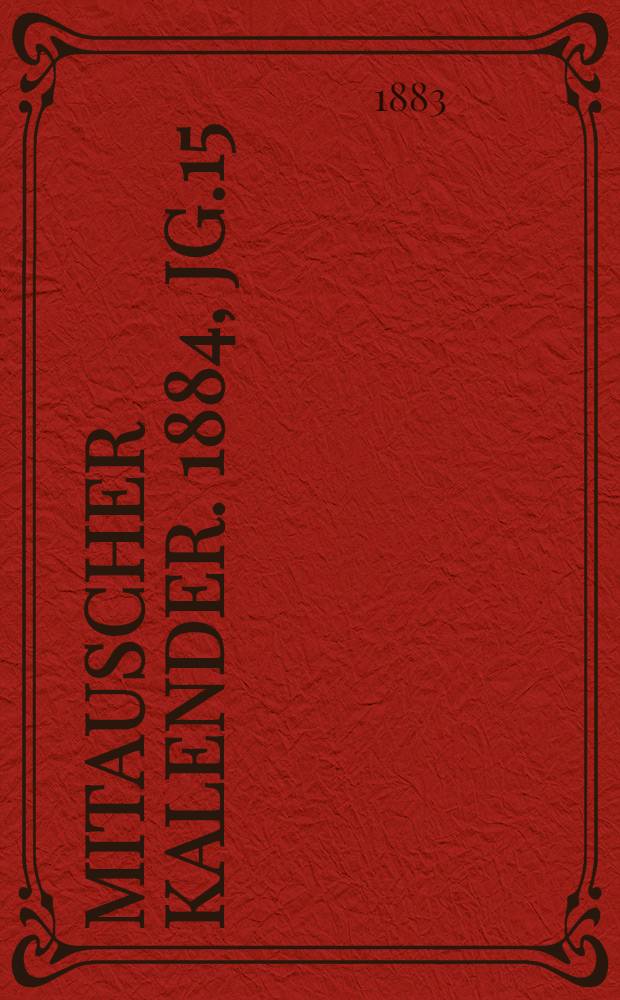 Mitauscher Kalender. 1884, Jg.15