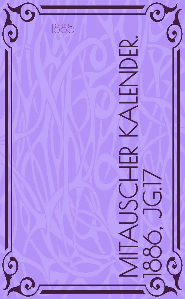 Mitauscher Kalender. 1886, Jg.17