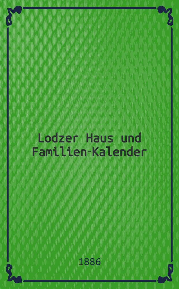 Lodzer Haus und Familien-Kalender