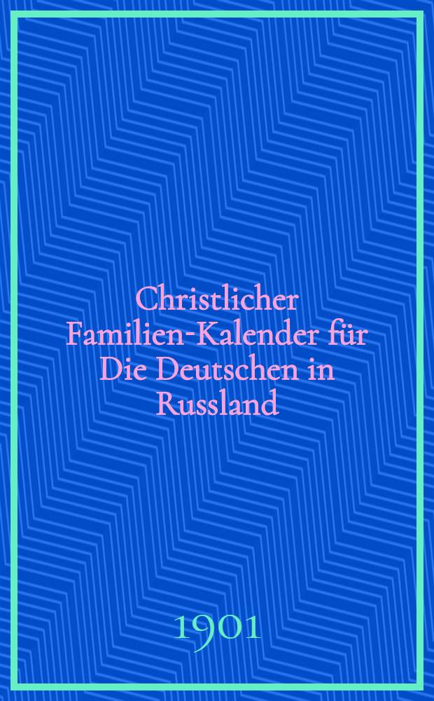 Christlicher Familien-Kalender für Die Deutschen in Russland