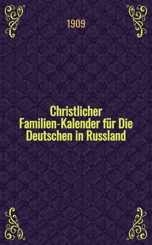 Christlicher Familien-Kalender f&uuml;r Die Deutschen in Russland