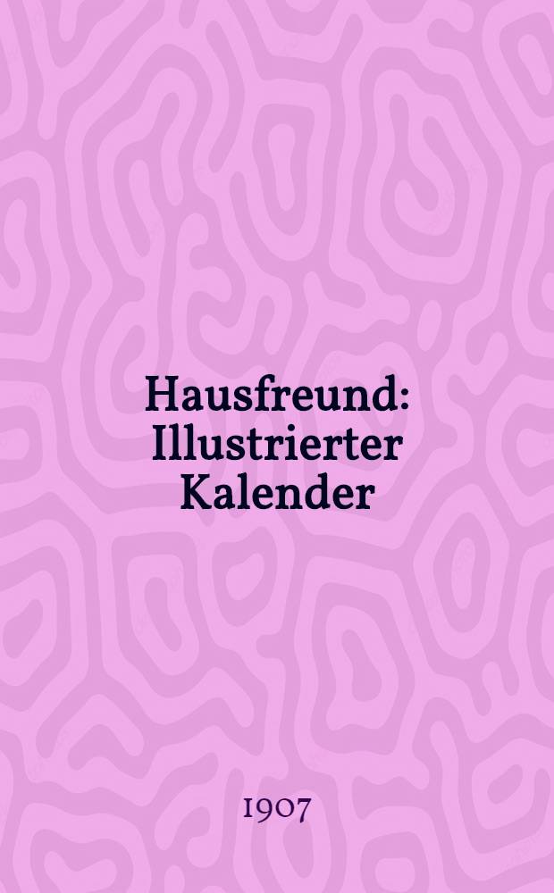 Hausfreund : Illustrierter Kalender