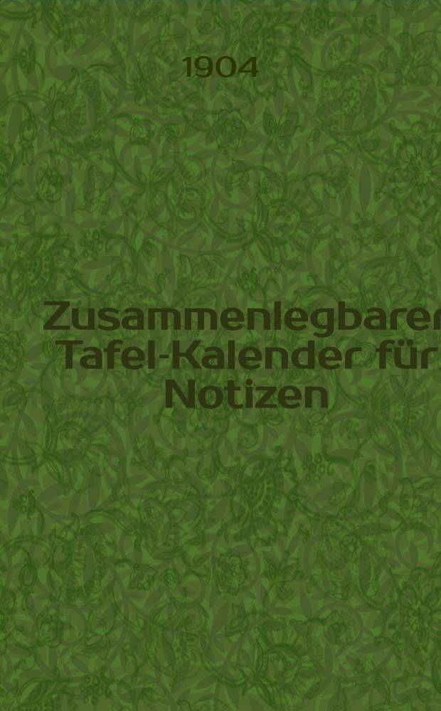 Zusammenlegbarer Tafel-Kalender f&uuml;r Notizen