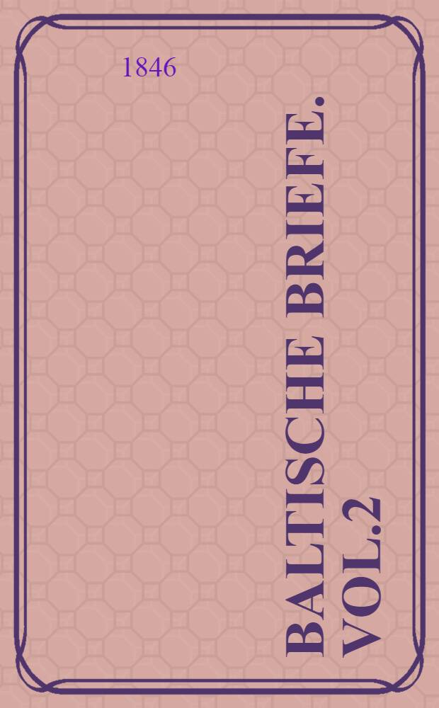 Baltische Briefe. Vol.2