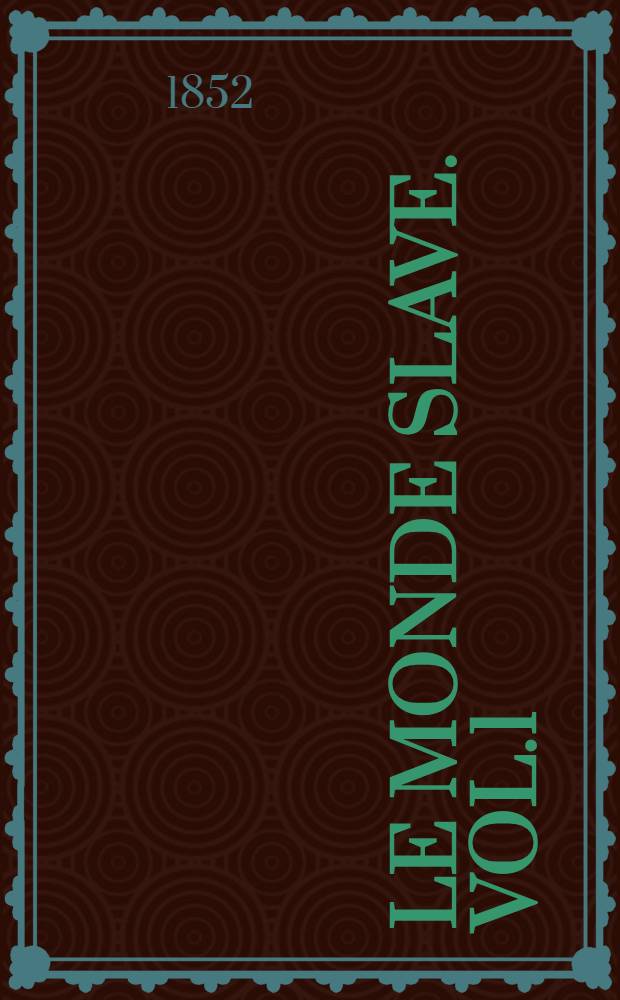 Le monde slave. Vol.1