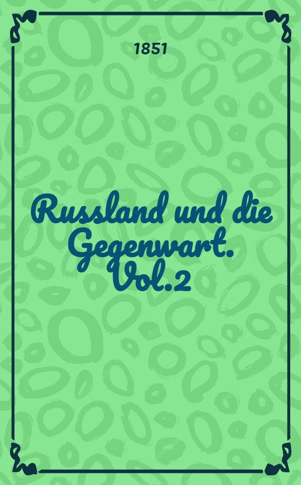 Russland und die Gegenwart. Vol.2