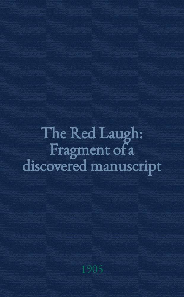 The Red Laugh : Fragment of a discovered manuscript
