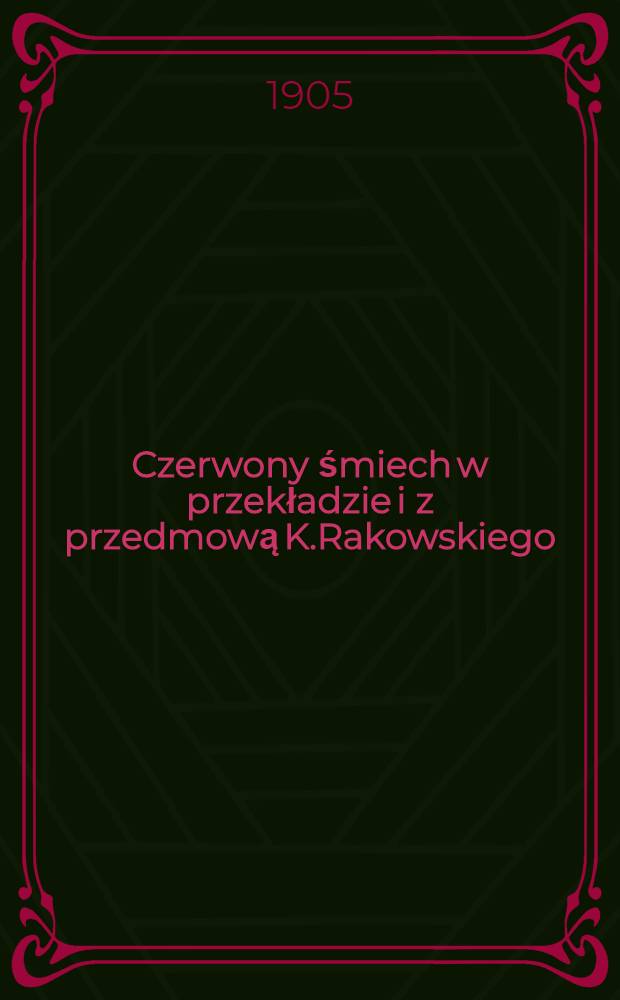 Czerwony śmiech w przekładzie i z przedmową K.Rakowskiego