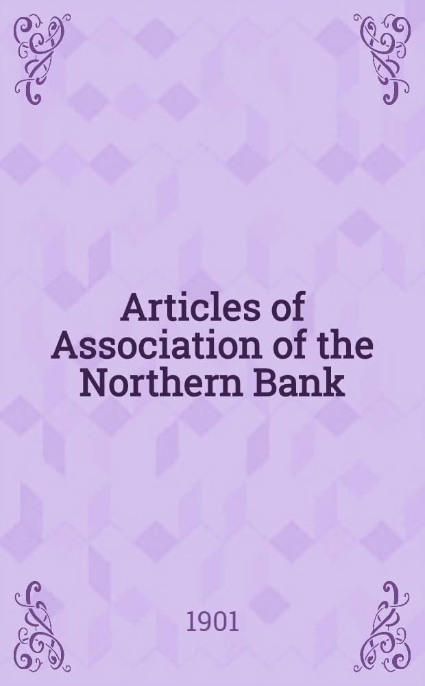 Articles of Association of the Northern Bank