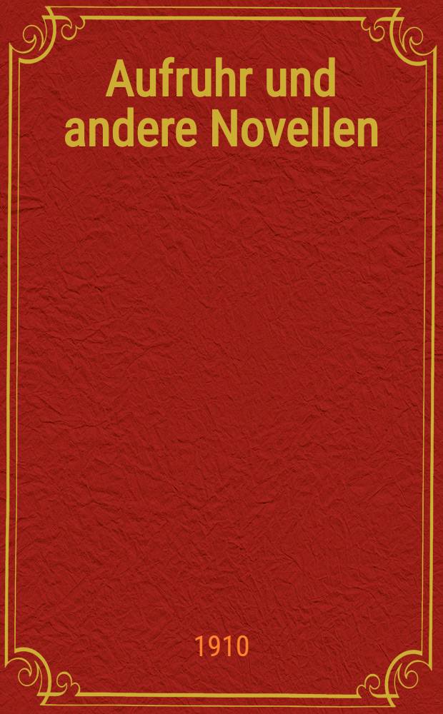 Aufruhr und andere Novellen