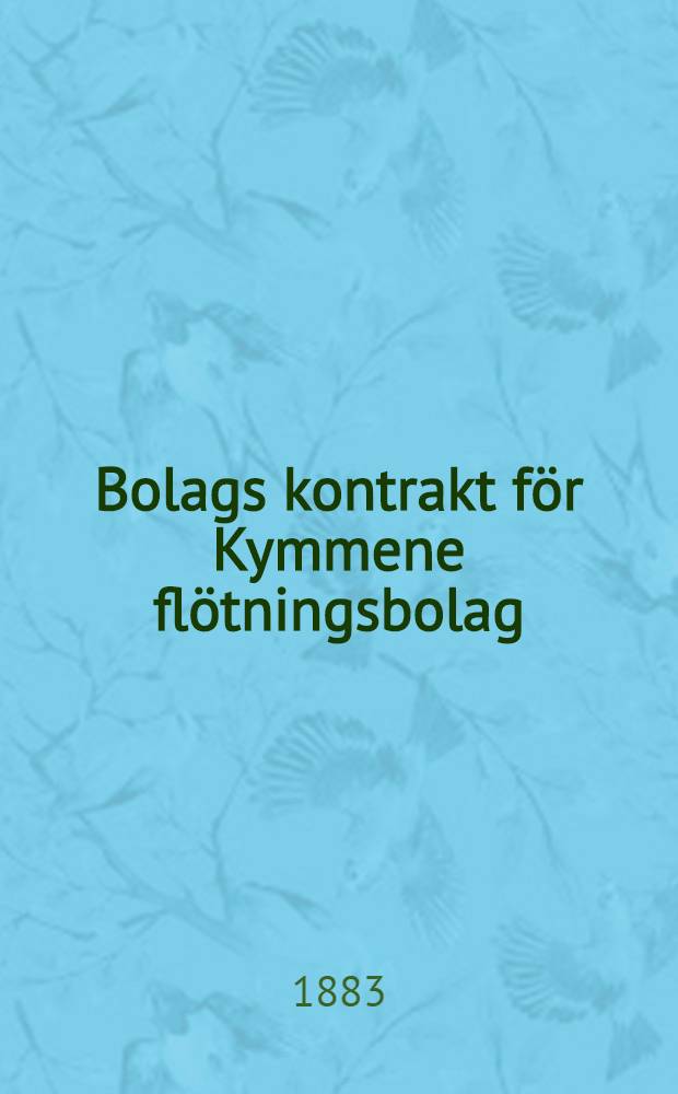 Bolags kontrakt f&ouml;r Kymmene fl&ouml;tningsbolag