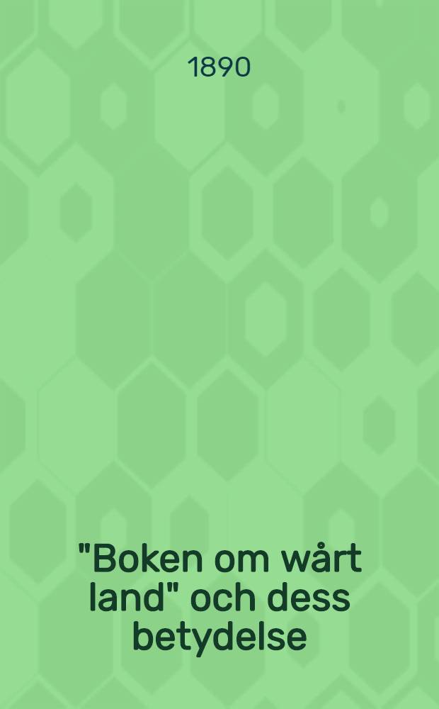 "Boken om wårt land" och dess betydelse