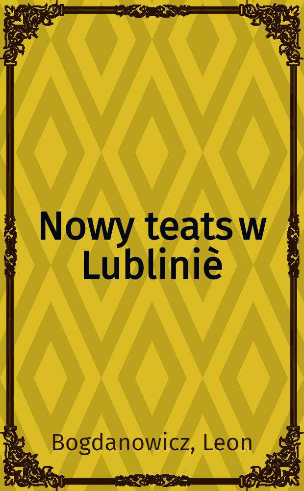 Nowy teats w Lubliniè