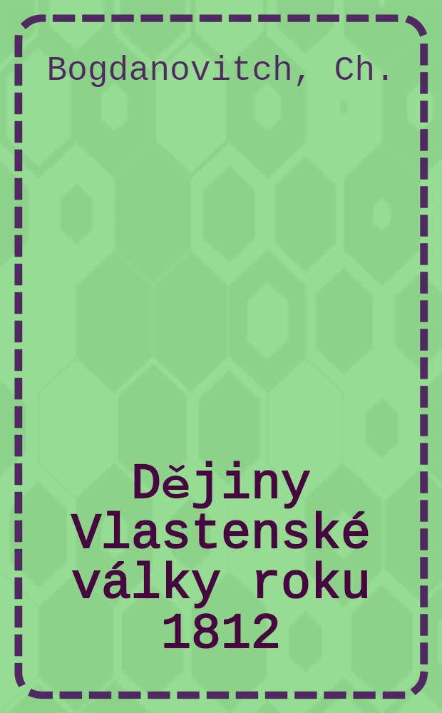 Dějiny Vlastenské války roku 1812