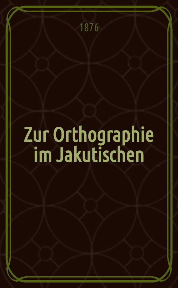 Zur Orthographie im Jakutischen
