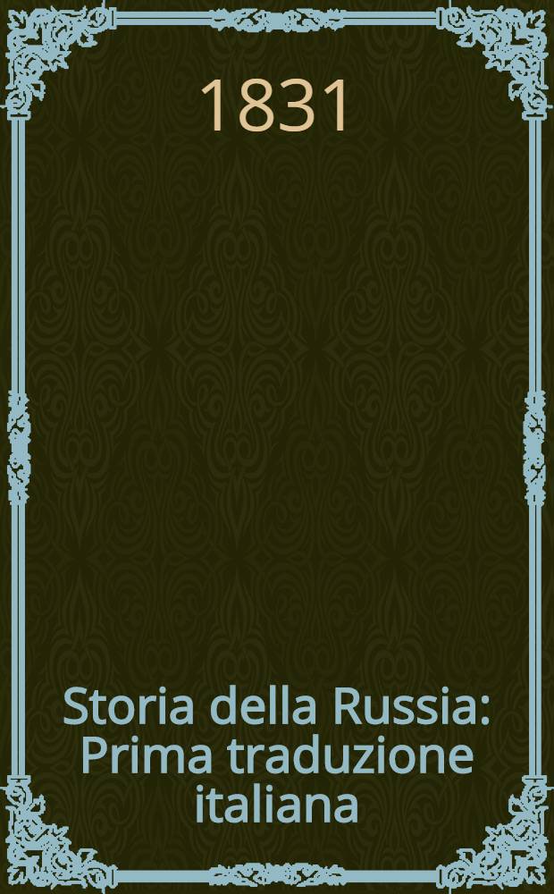 Storia della Russia : Prima traduzione italiana