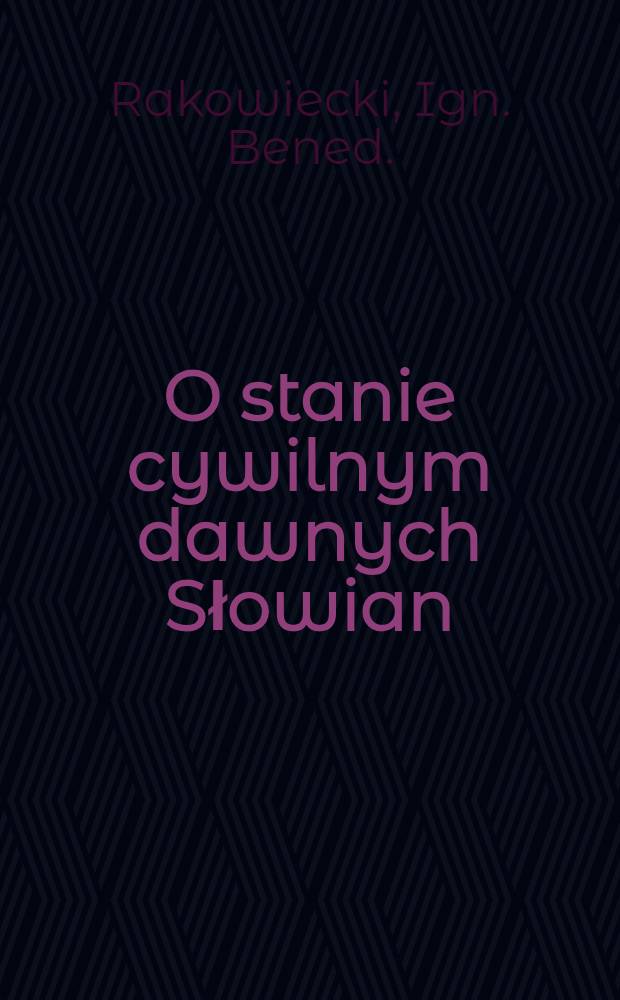 O stanie cywilnym dawnych Słowian