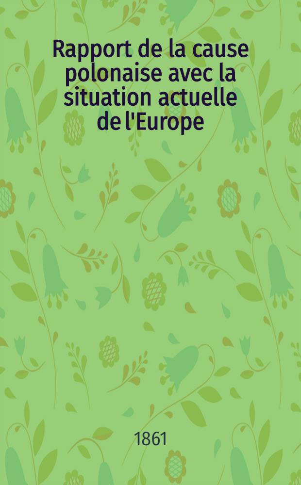 Rapport de la cause polonaise avec la situation actuelle de l'Europe