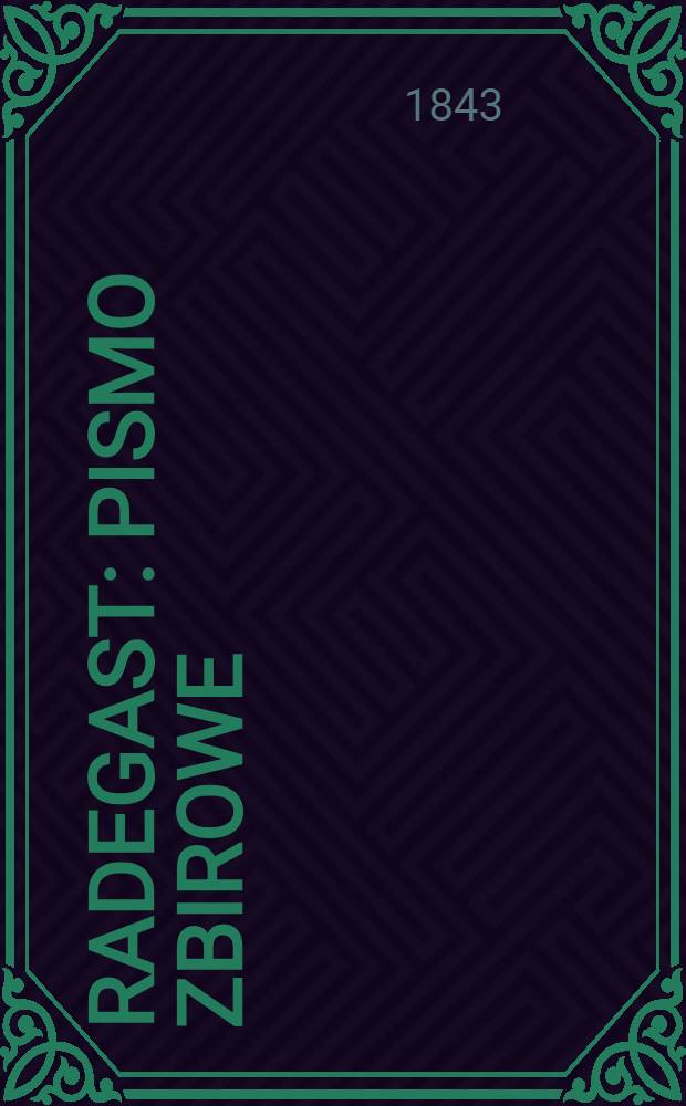 Radegast : Pismo zbirowe