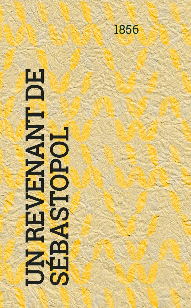 Un Revenant de S&eacute;bastopol