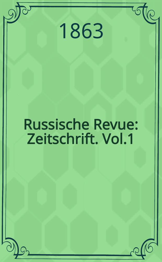 Russische Revue : Zeitschrift. Vol.1
