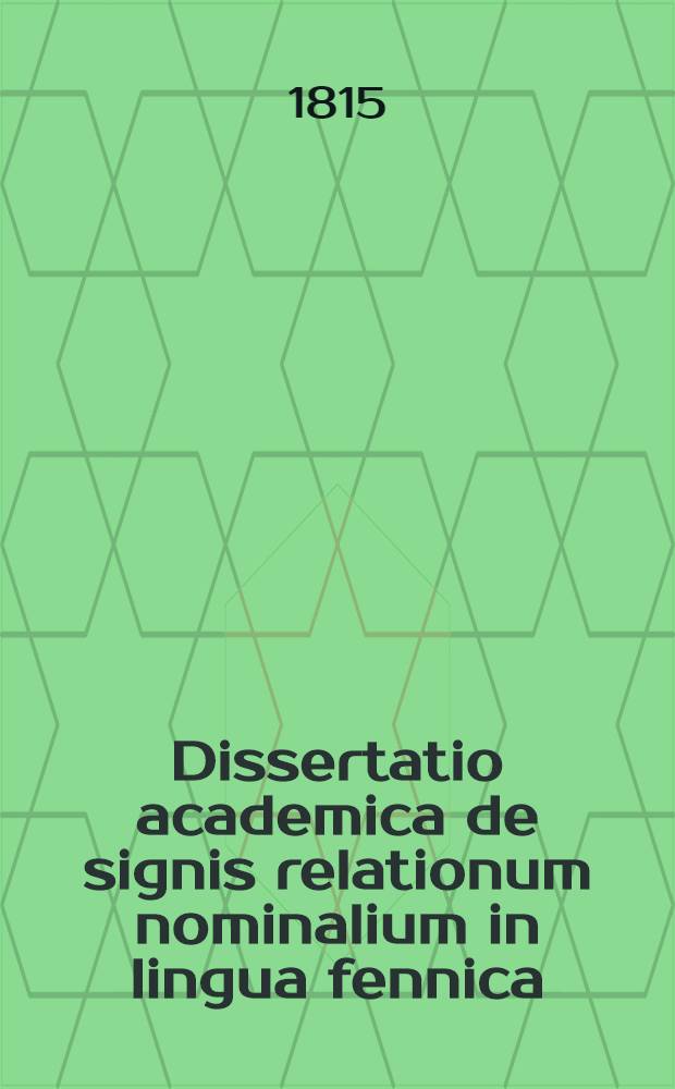 Dissertatio academica de signis relationum nominalium in lingua fennica