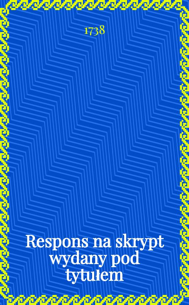 Respons na skrypt wydany pod tytułem: Academia Vilnensis.....