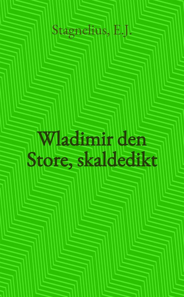 Wladimir den Store, skaldedikt